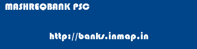 MASHREQBANK PSC       banks information 